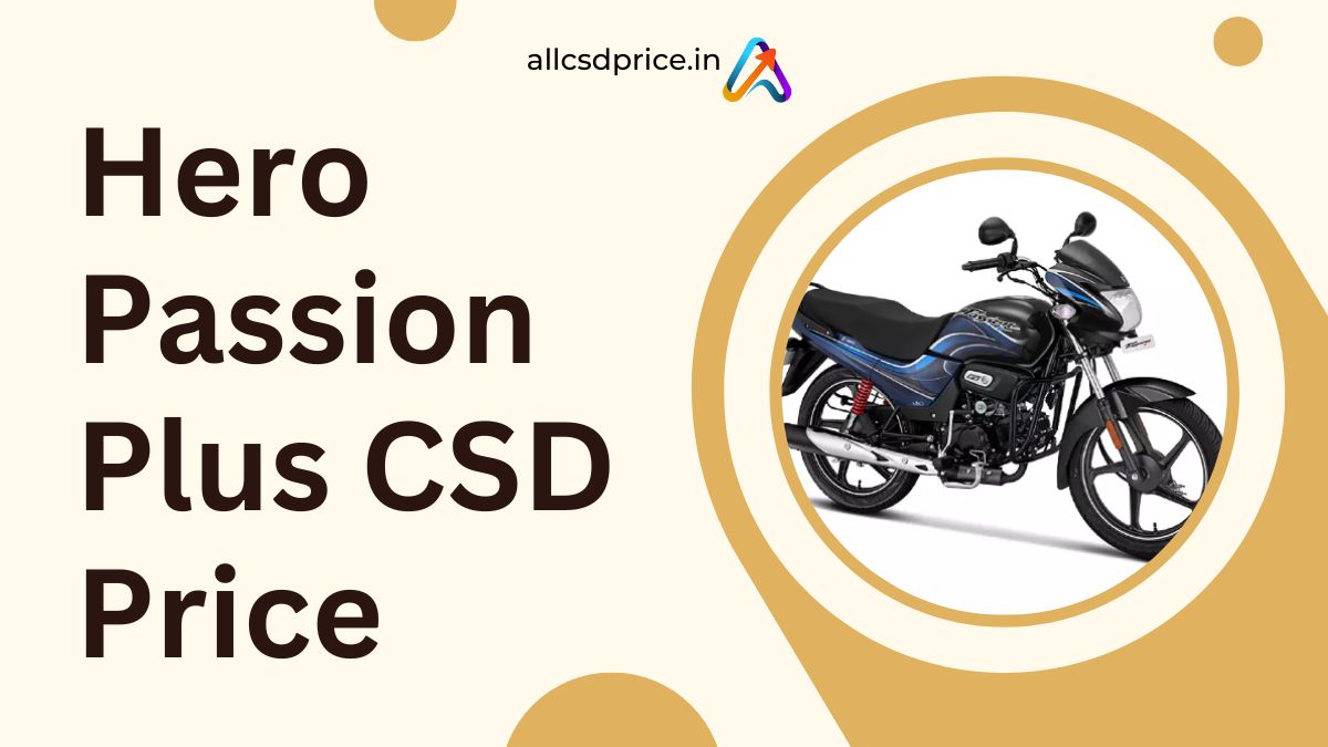 Hero Passion Plus CSD Price