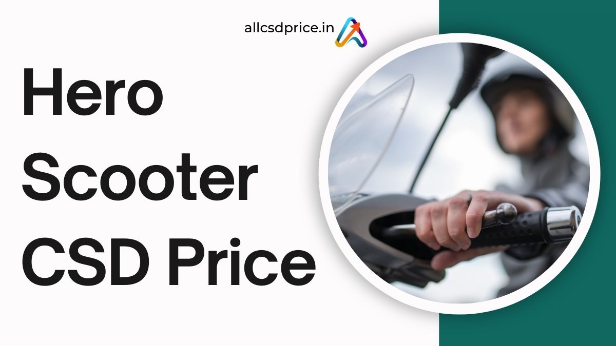 Hero Scooter CSD Price