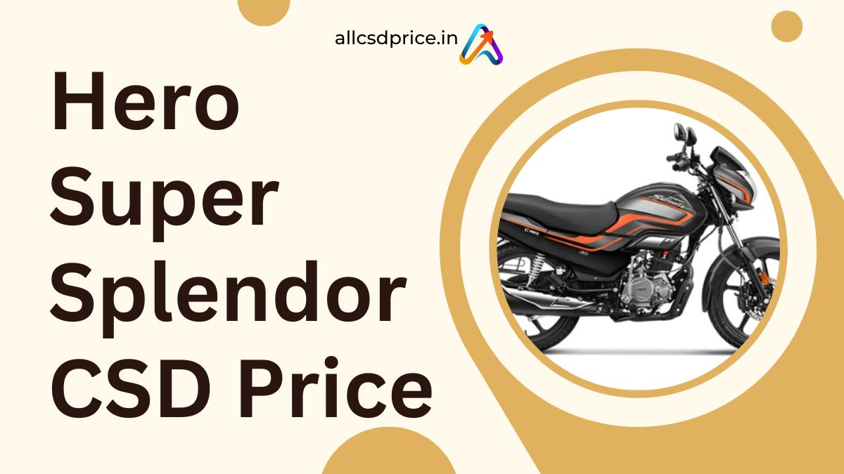 Hero Super Splendor CSD Price