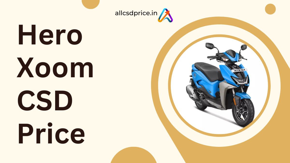 Hero Xoom CSD Price