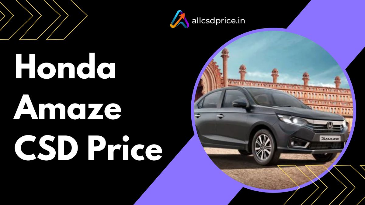 Honda Amaze CSD Price