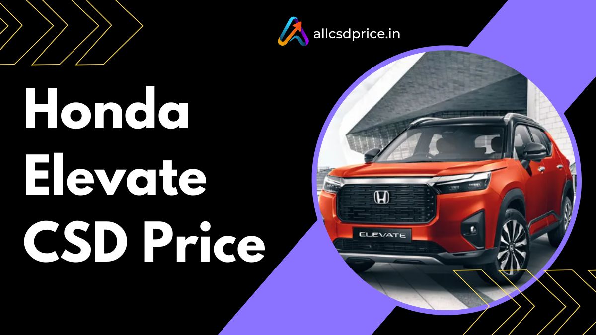 Honda Elevate CSD Price