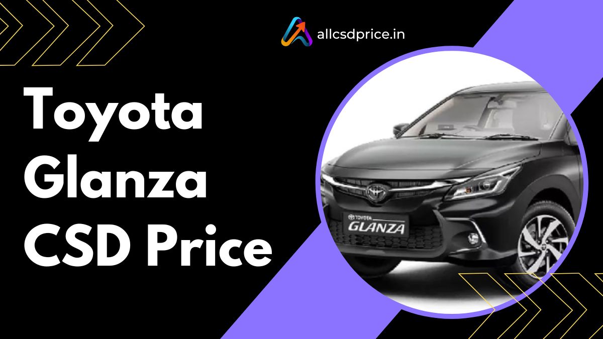 Toyota Glanza CSD Price