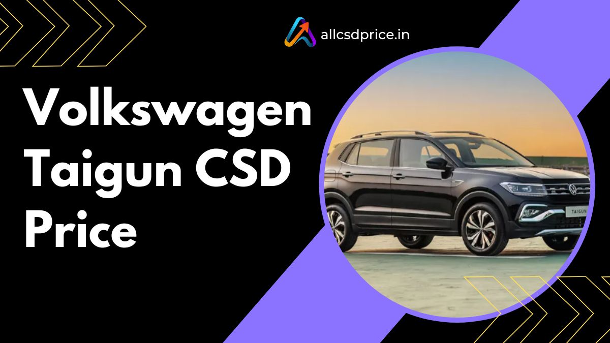 Volkswagen Taigun CSD Price