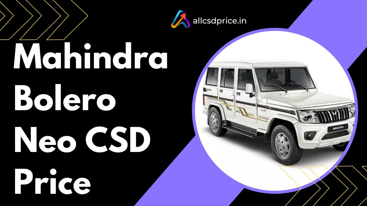 Mahindra Bolero Neo CSD Price