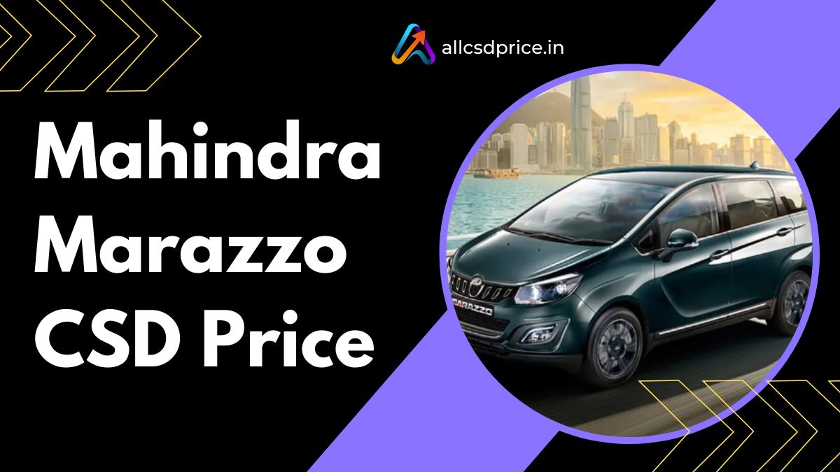 Mahindra Marazzo CSD Price