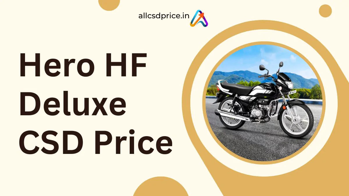 Hero HF Deluxe CSD Price