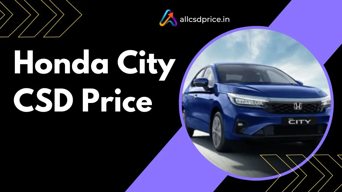 Honda City CSD Price