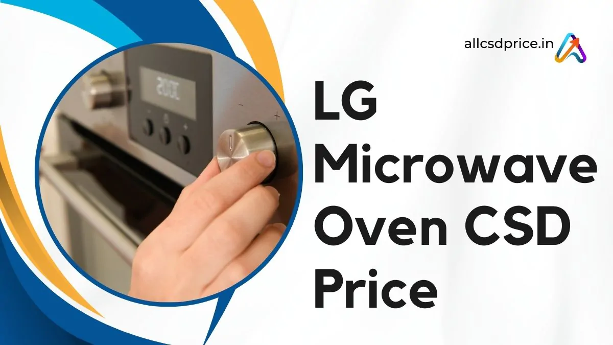 LG Microwave Oven CSD Price