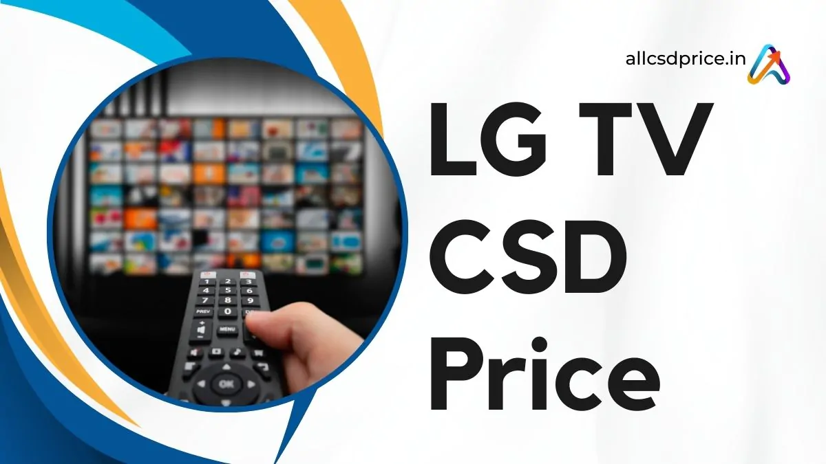 LG TV CSD Price