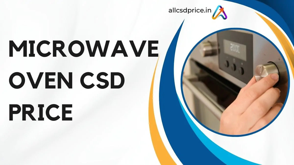 Microwave Oven CSD Price