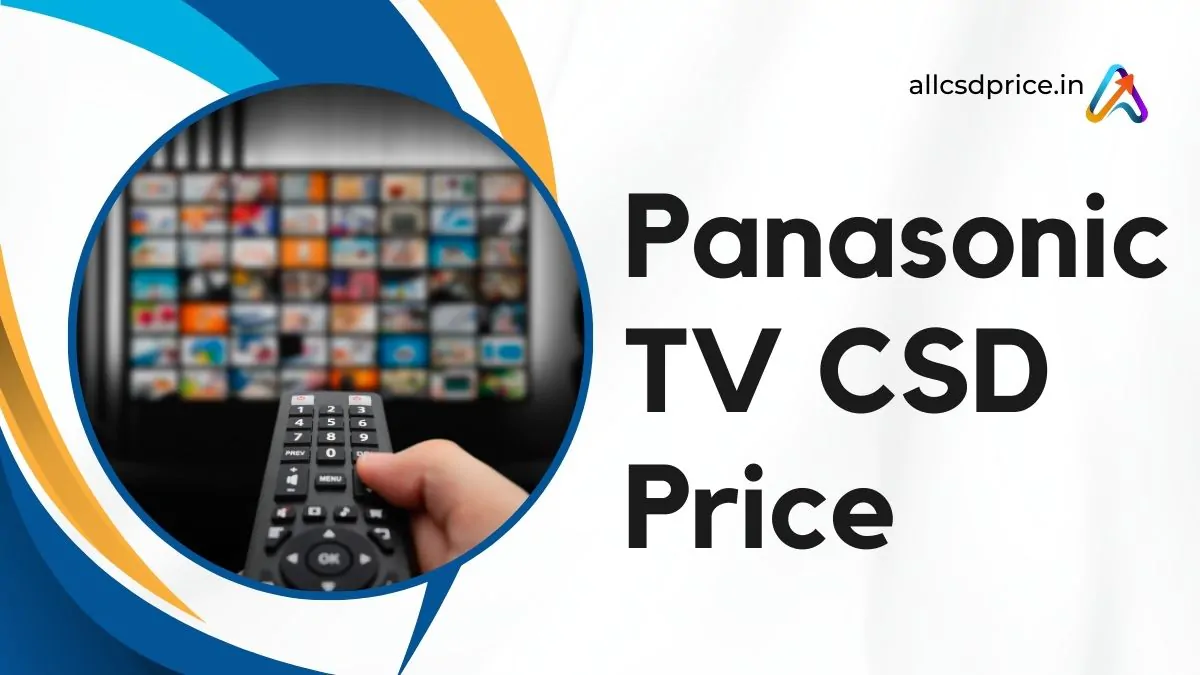 Panasonic TV CSD Price