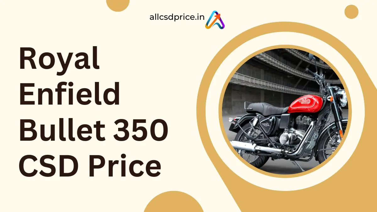 Royal Enfield Bullet 350 CSD Price
