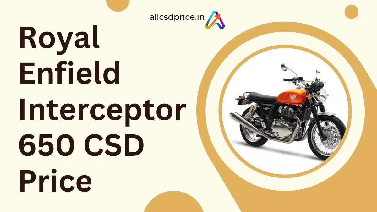 Royal Enfield Interceptor 650 CSD Price