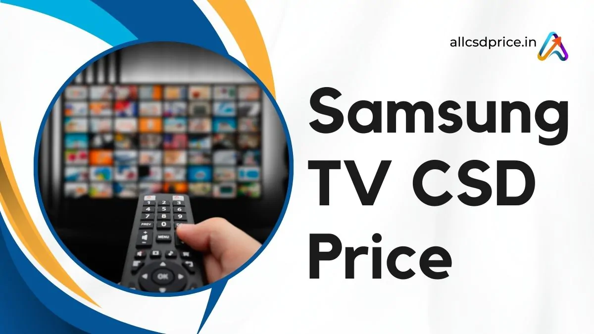 Samsung TV CSD Price