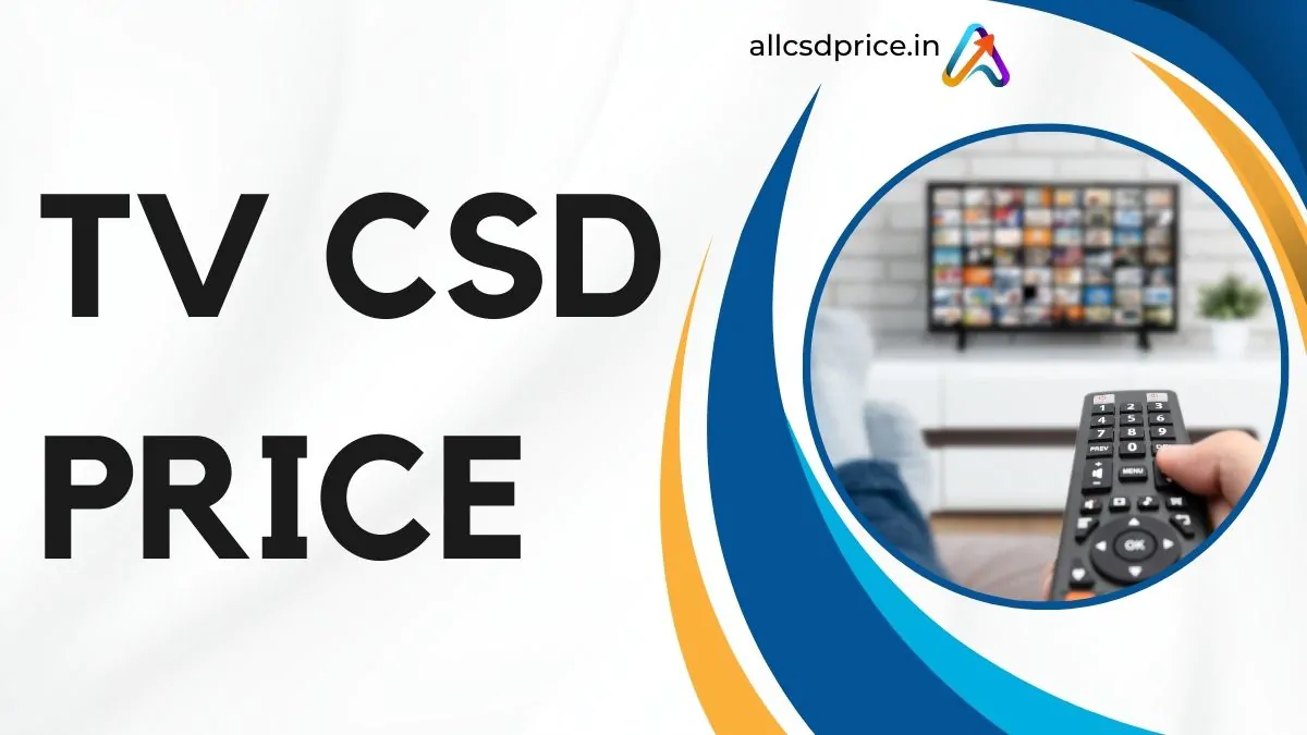 TV CSD Price