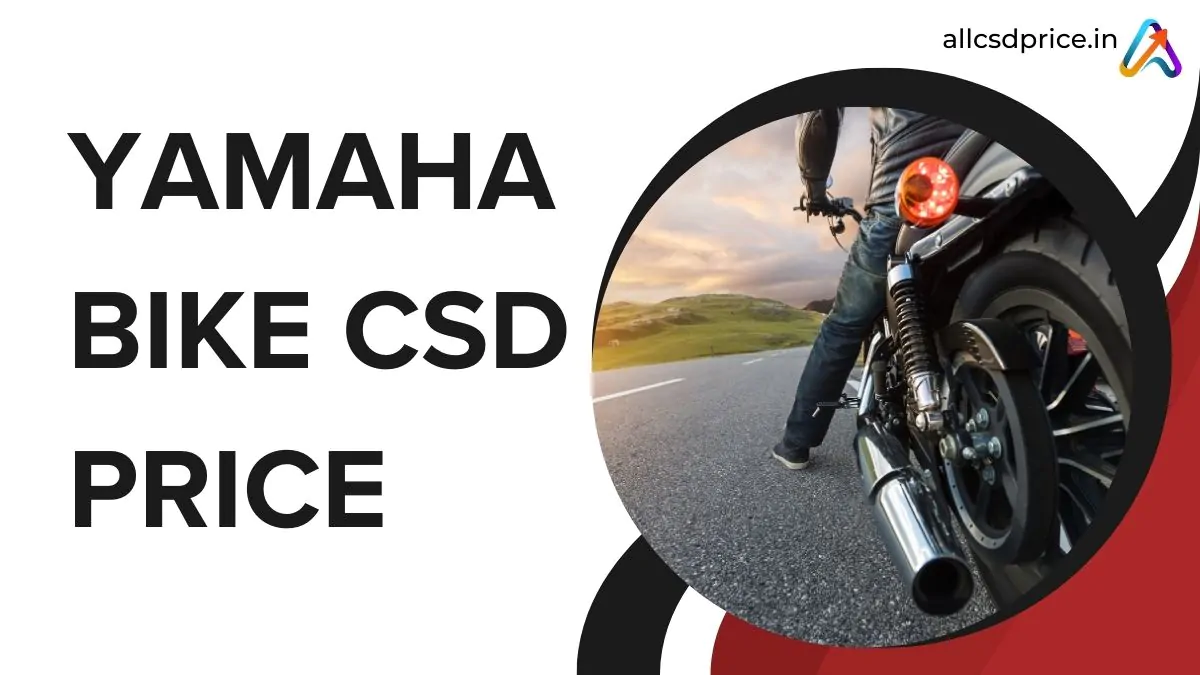 Yamaha Bike CSD Price
