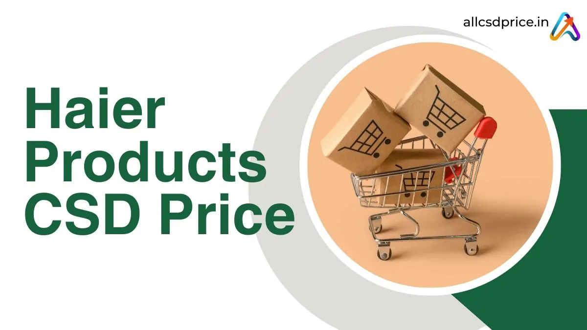 Haier Products CSD Price