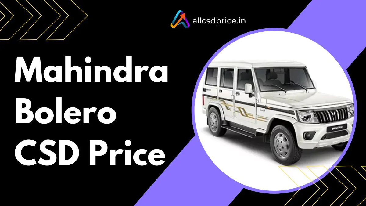 Mahindra Bolero CSD Price